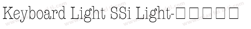 Keyboard Light SSi Light字体转换
